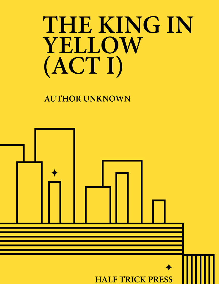 The King in Yellow (Act I)
